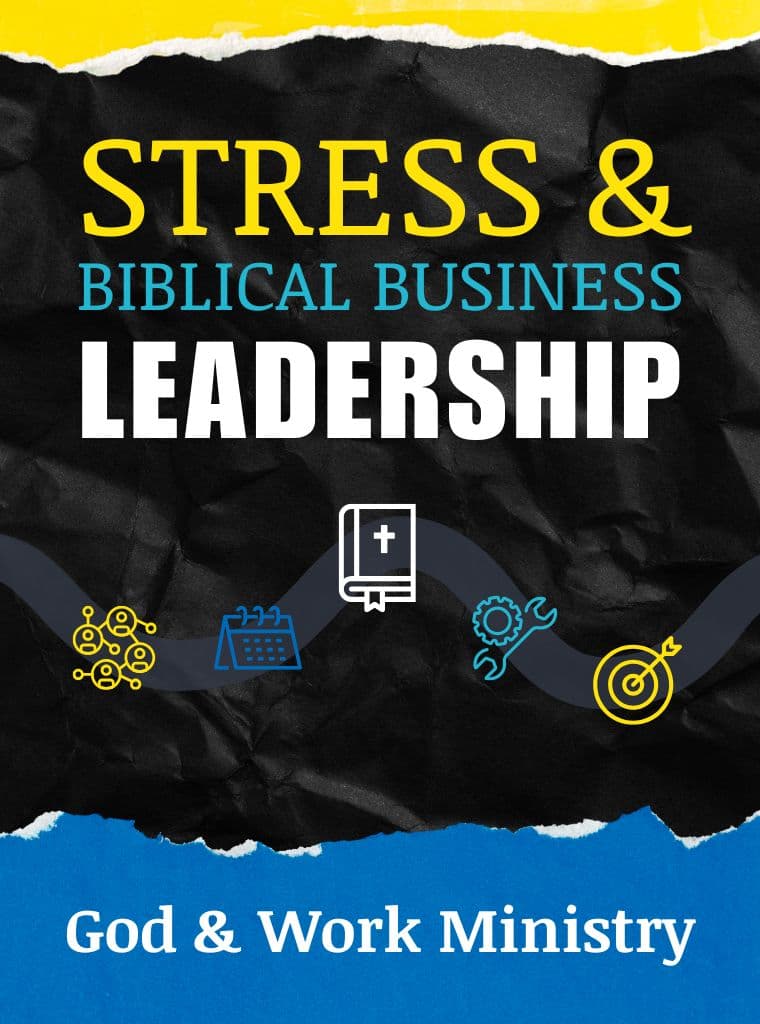 Stress & Biblical Business Leadershipcover image
