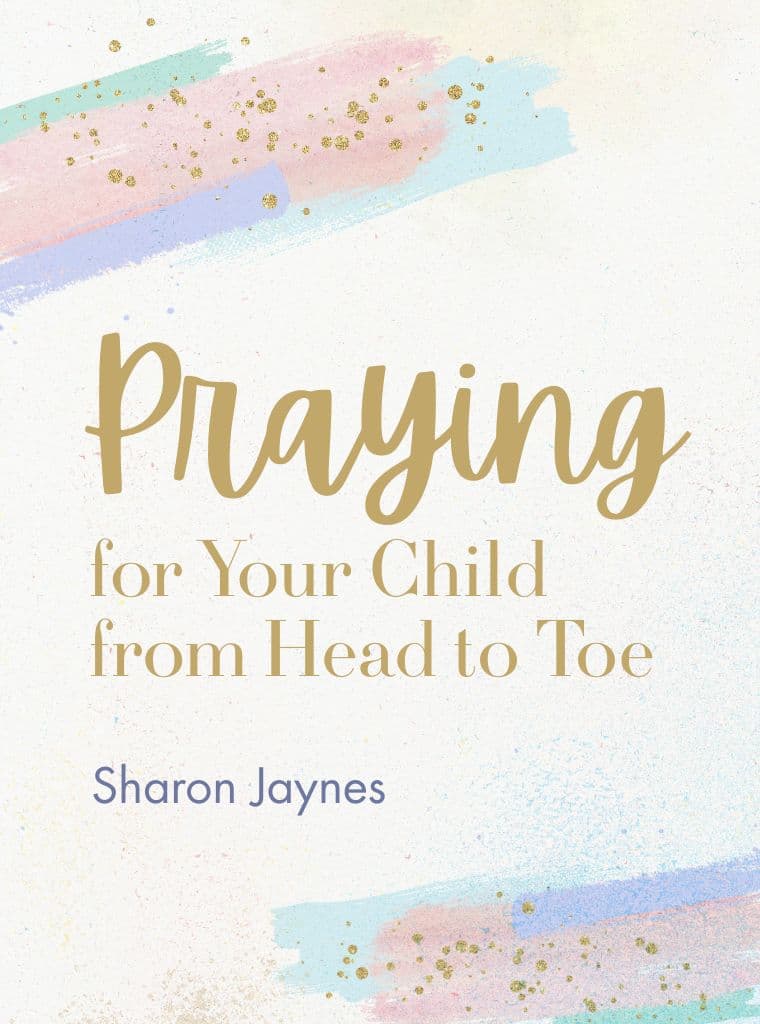 Praying for Your Child from Head to Toe cover image