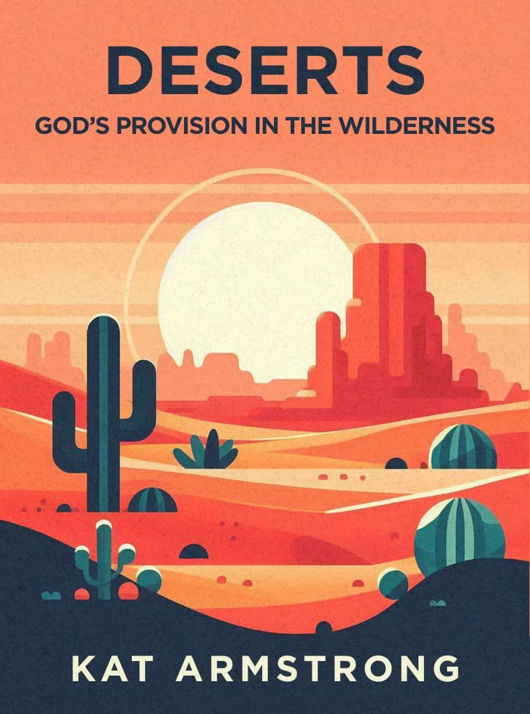 Deserts: God’s Provision in the Wildernesscover image
