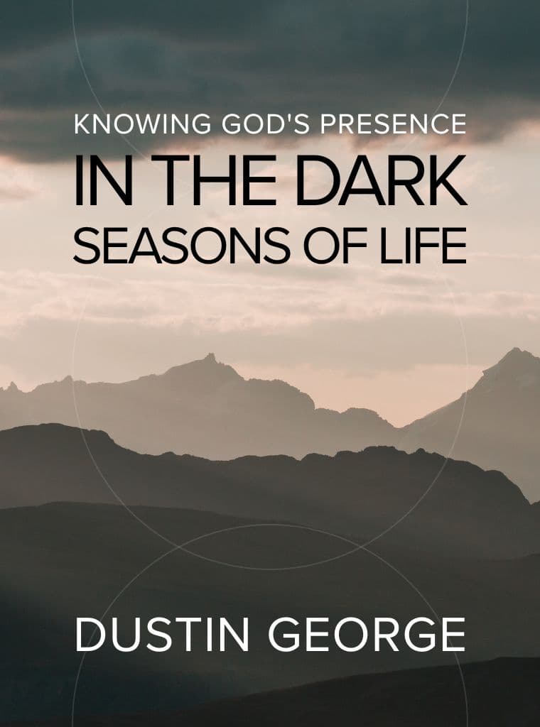 Knowing God's Presence in the Dark Seasons of Life cover image
