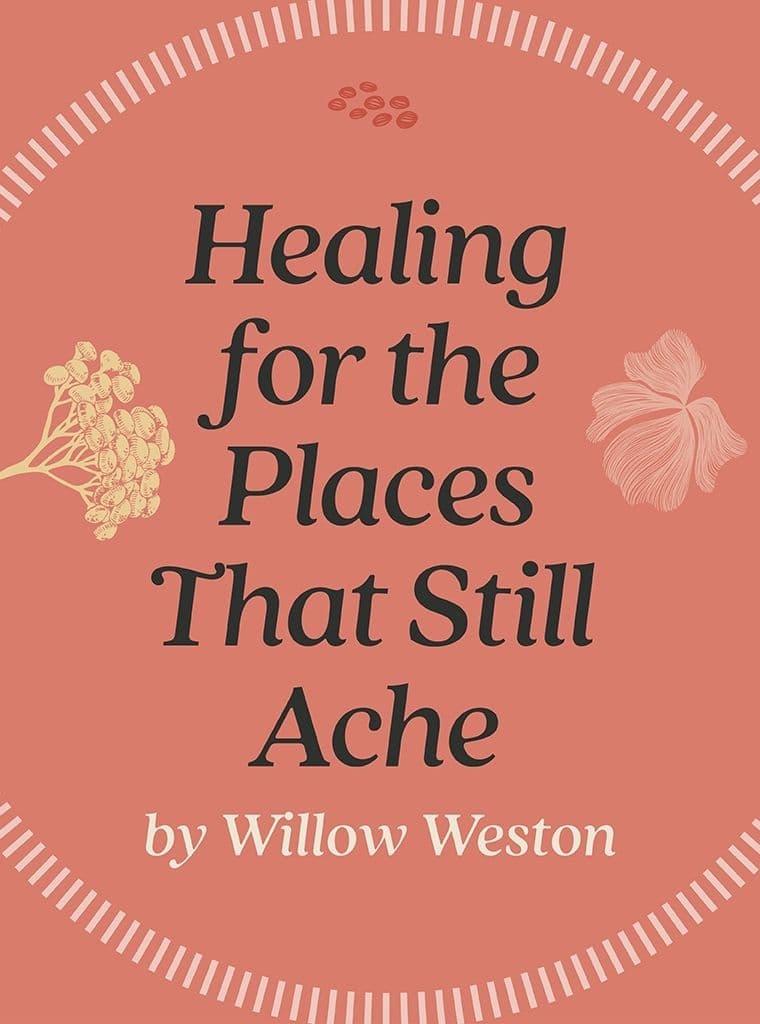 Healing for the Places That Still Ache cover