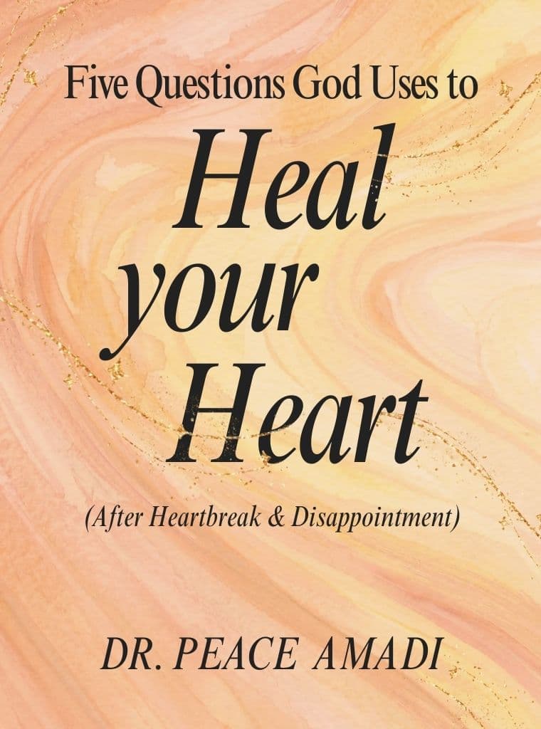 Five Questions God Uses to Heal Your Heart (After Heartbreak & Disappointment) cover image