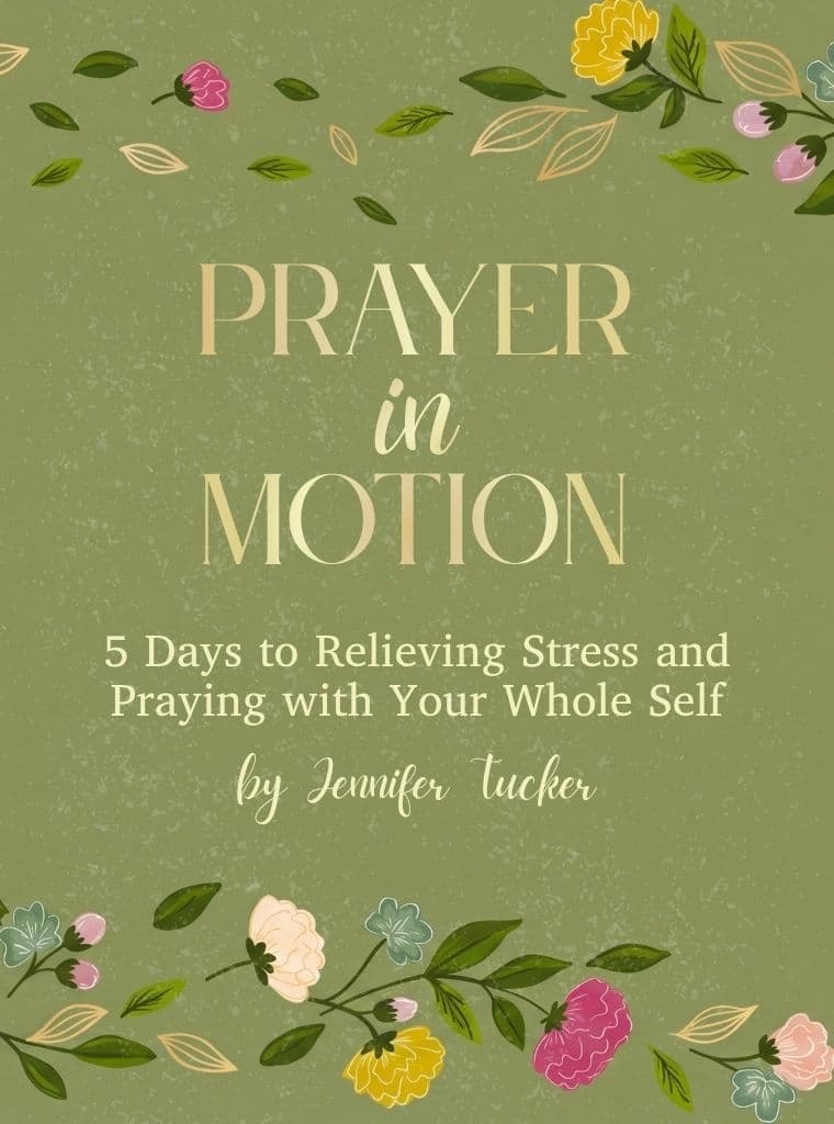Prayer in Motion: 5 Days to Relieving Stress and Praying with Your Whole Selfcover image