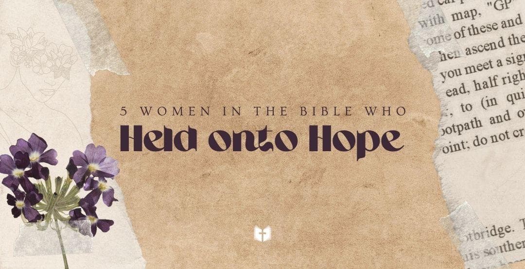 5 Women in the Bible Who Held Onto Hope image