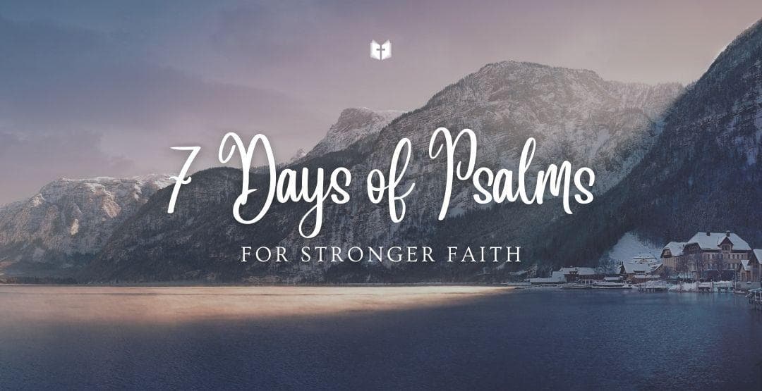 7 Days of Psalms for Stronger Faith image