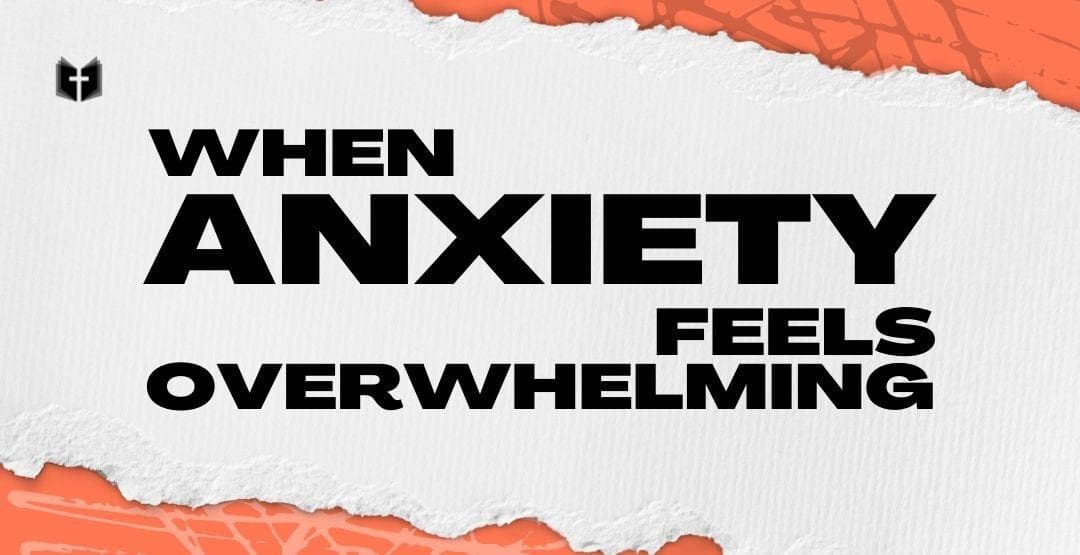 When Anxiety Feels Overwhelming image
