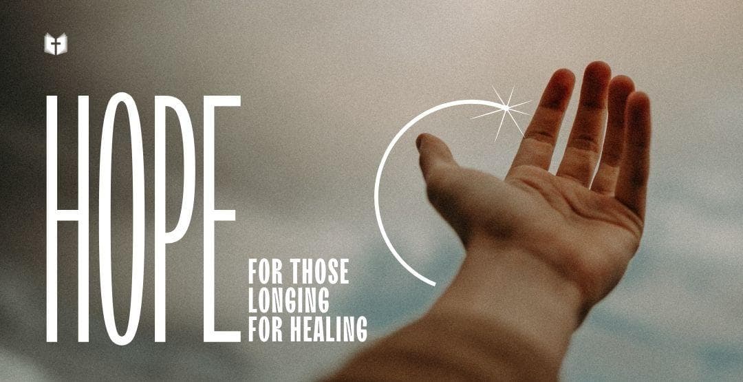 Hope for Those Longing for Healing image