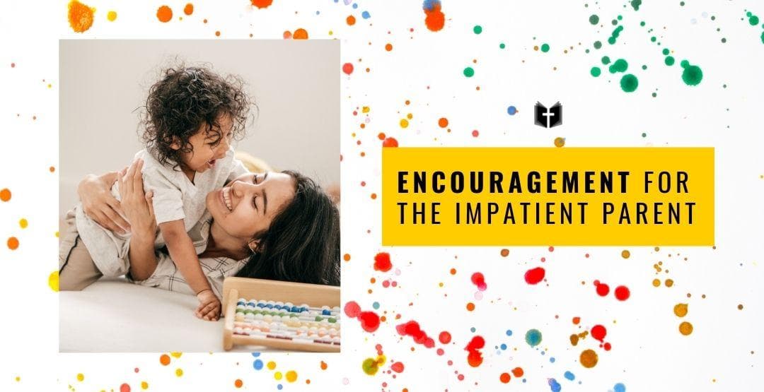 Encouragement for the Impatient Parent image