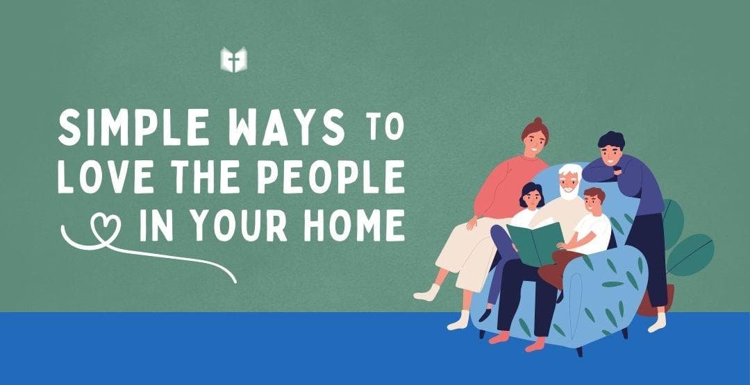 Simple Ways to Love the People in Your Home image