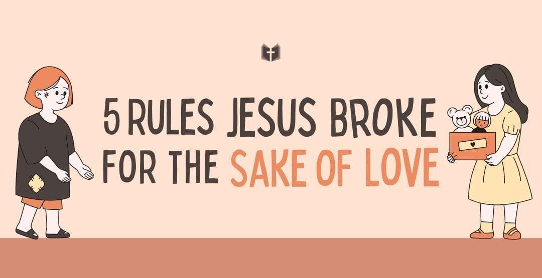 5 Rules Jesus Broke for the Sake of Love image