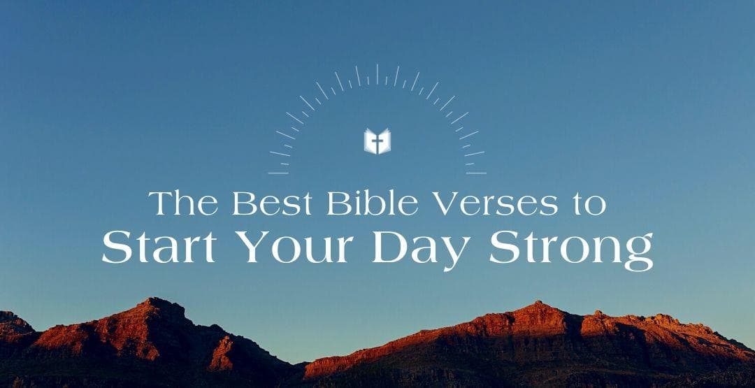 The Best Bible Verses to Start Your Day Strong image