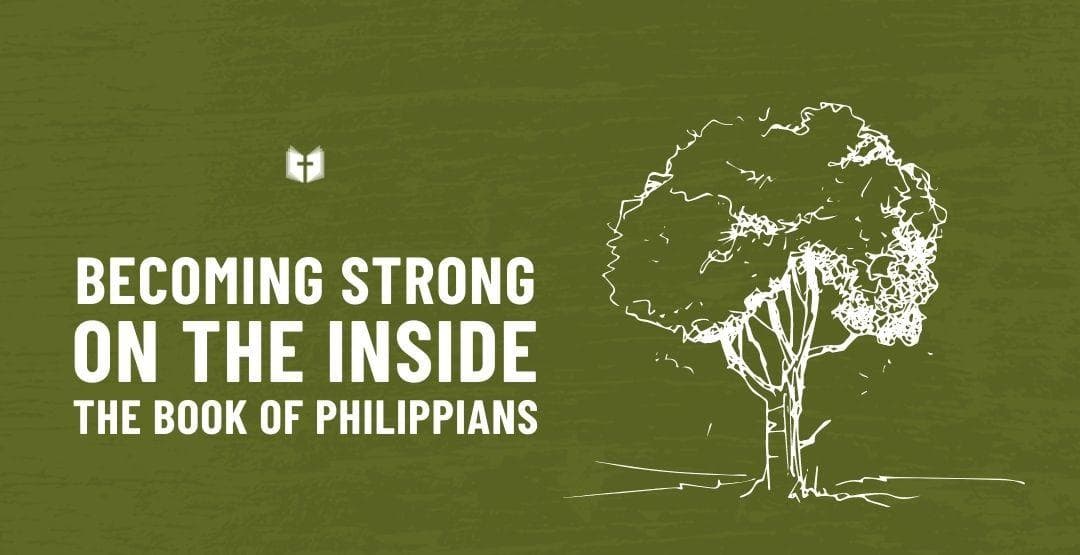 Becoming Strong on the Inside: The Book of Philippians image