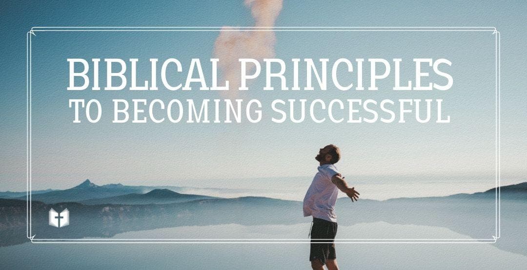 Biblical Principles to Becoming Successful image