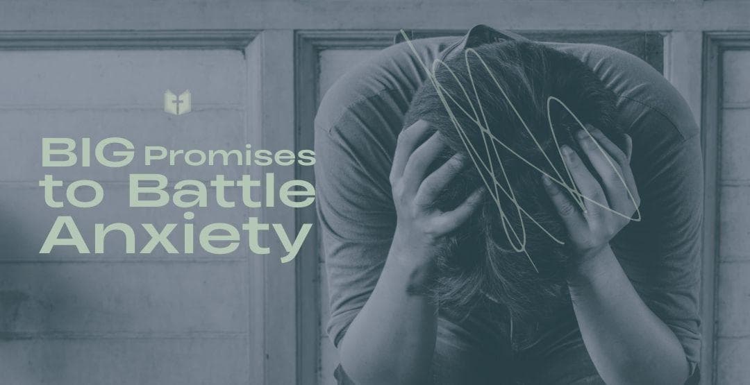 Big Promises to Battle Anxietyimage
