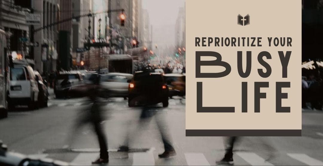 Reprioritize Your Busy Life image