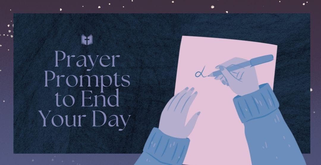 Prayer Prompts to End Your Dayimage