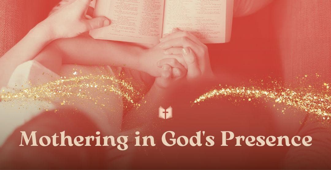Mothering in God's Presenceimage