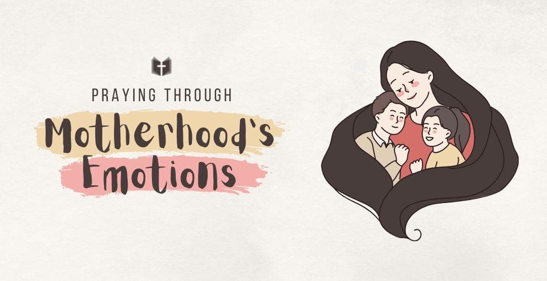 Praying Through Motherhood's Emotions image