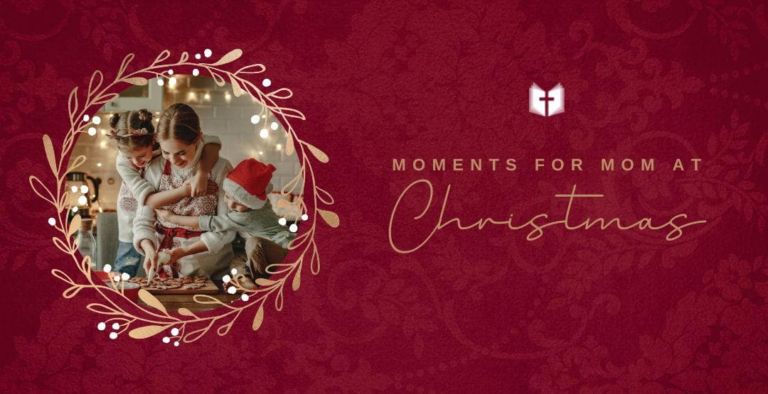 Moments for Mom at Christmas image