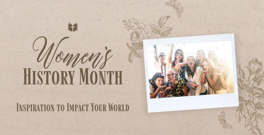 Women's History Month: Inspiration to Impact Your World image
