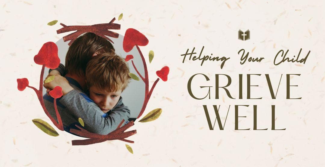 Helping Your Child Grieve Well image