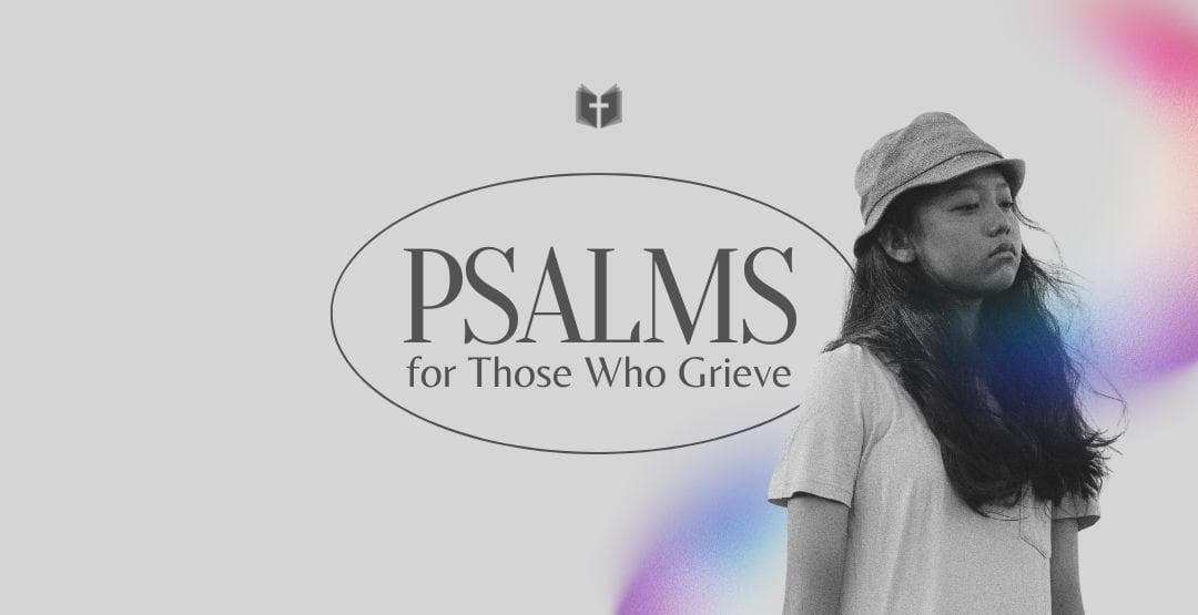 Psalms for Those Who Grieve image