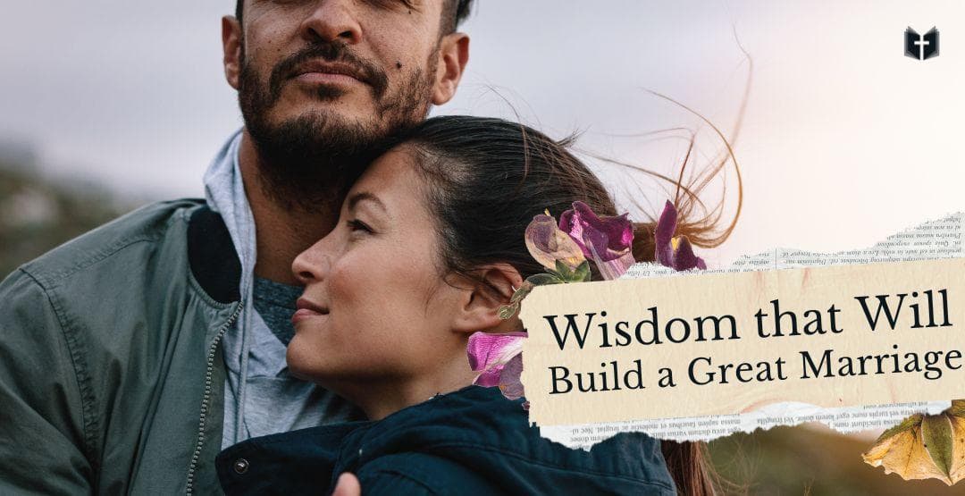 Wisdom that Will Build a Great Marriage image