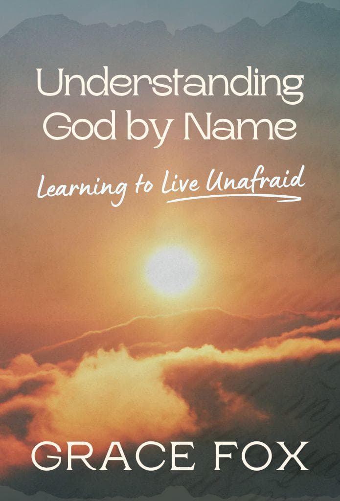 Understanding God by Name: Learning to Live Unafraid image