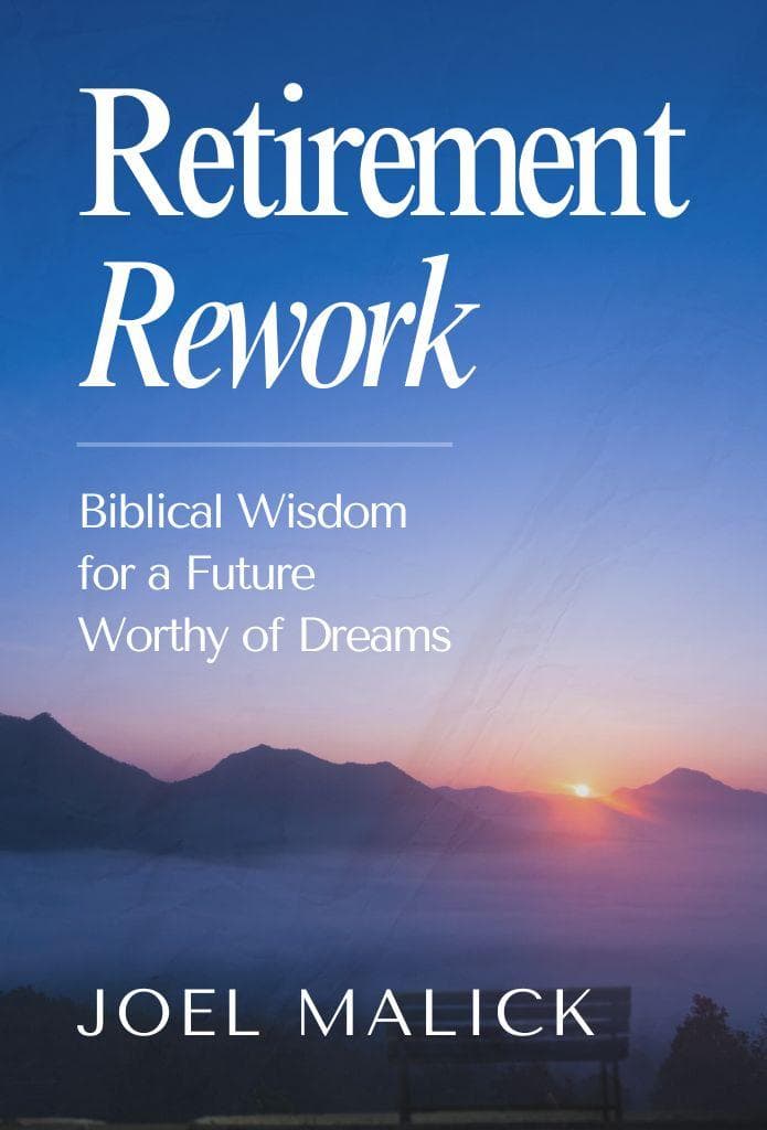 Retirement Rework: Biblical Wisdom for a Future Worthy of Dreams image