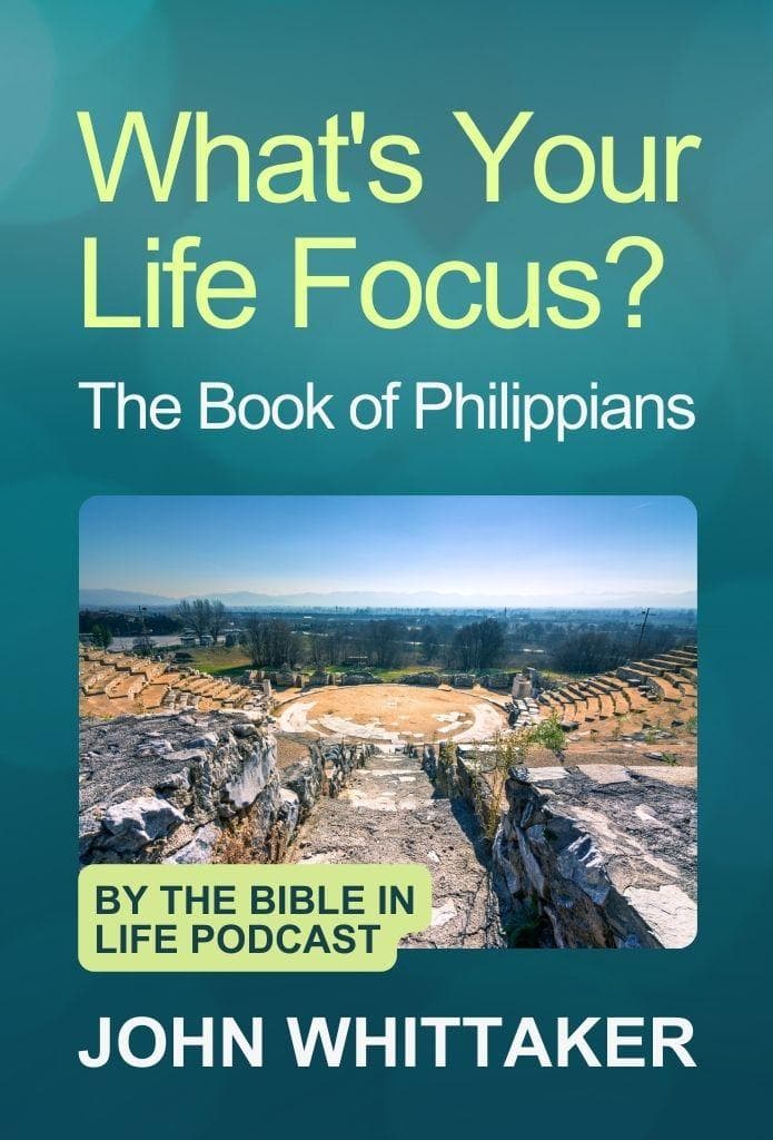What's Your Life Focus? The Book of Philippians by the Bible in Life Podcast image