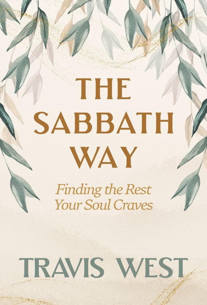 The Sabbath Way: Finding the Rest Your Soul Craves image
