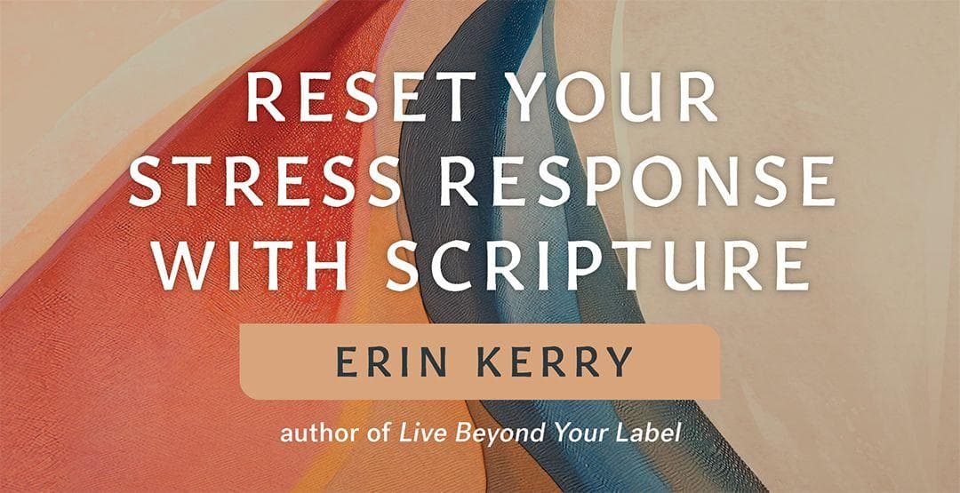 Reset Your Stress Response with Scripture image