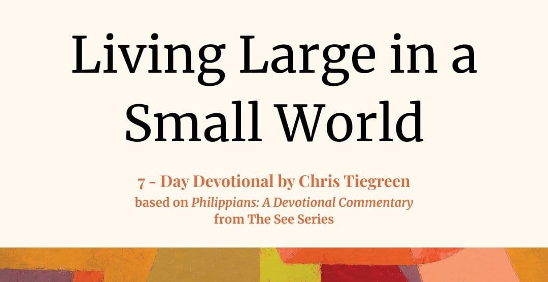 Living Large in a Small World: Philippians image