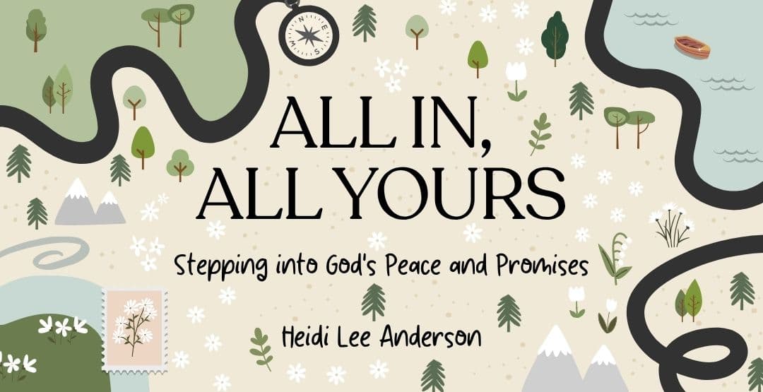 All In, All Yours: Stepping into God's Peace and Promises image