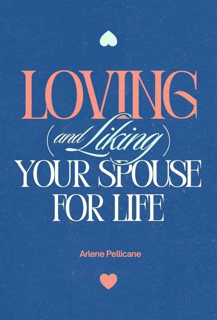 Loving (and Liking) Your Spouse for Life image