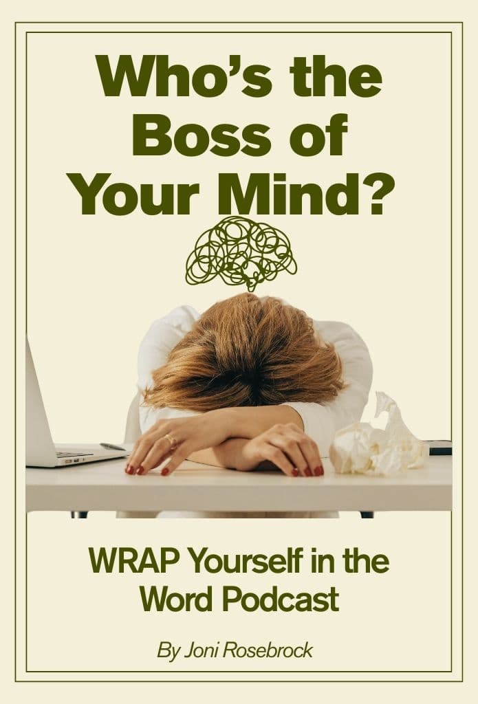 Who's the Boss of Your Mind? by The WRAP Yourself in the Word Podcast image