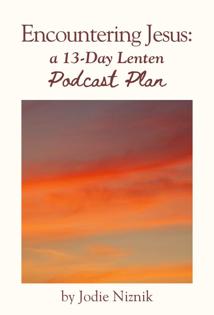 Encountering Jesus: a 13-Day Lenten Podcast Plan image