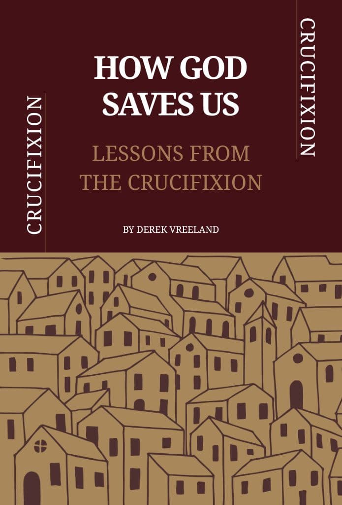 How God Saves Us: Lessons from the Crucifixion image