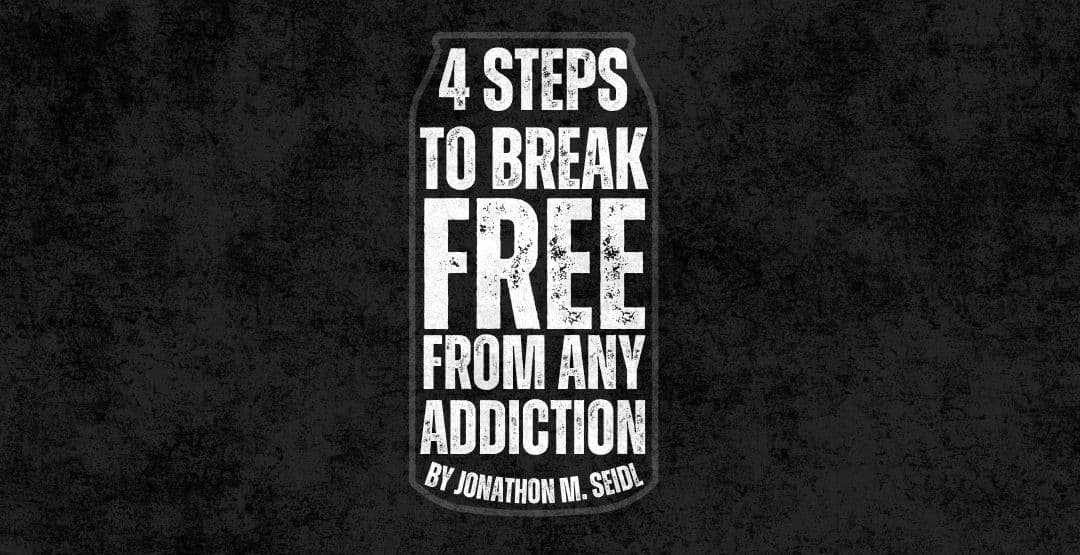 4 Steps to Break Free from Any Addiction image