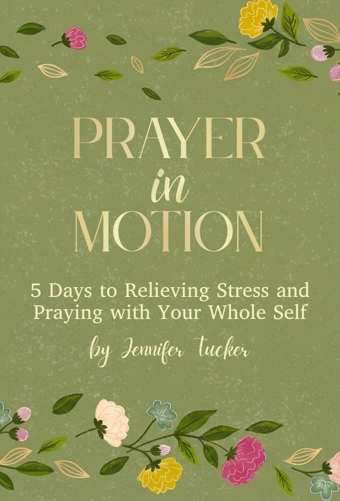 Prayer in Motion: 5 Days to Relieving Stress and Praying with Your Whole Self image