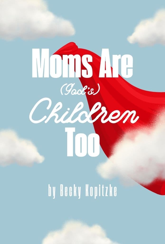 Moms Are (God's) Children, Too image