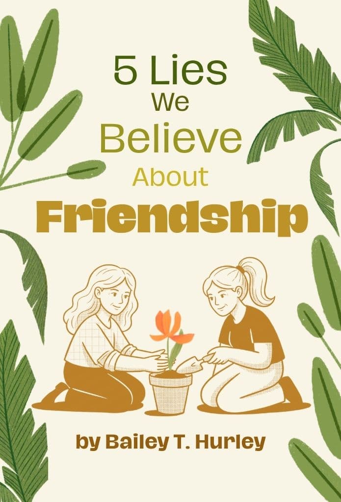 5 Lies We Believe About Friendship image