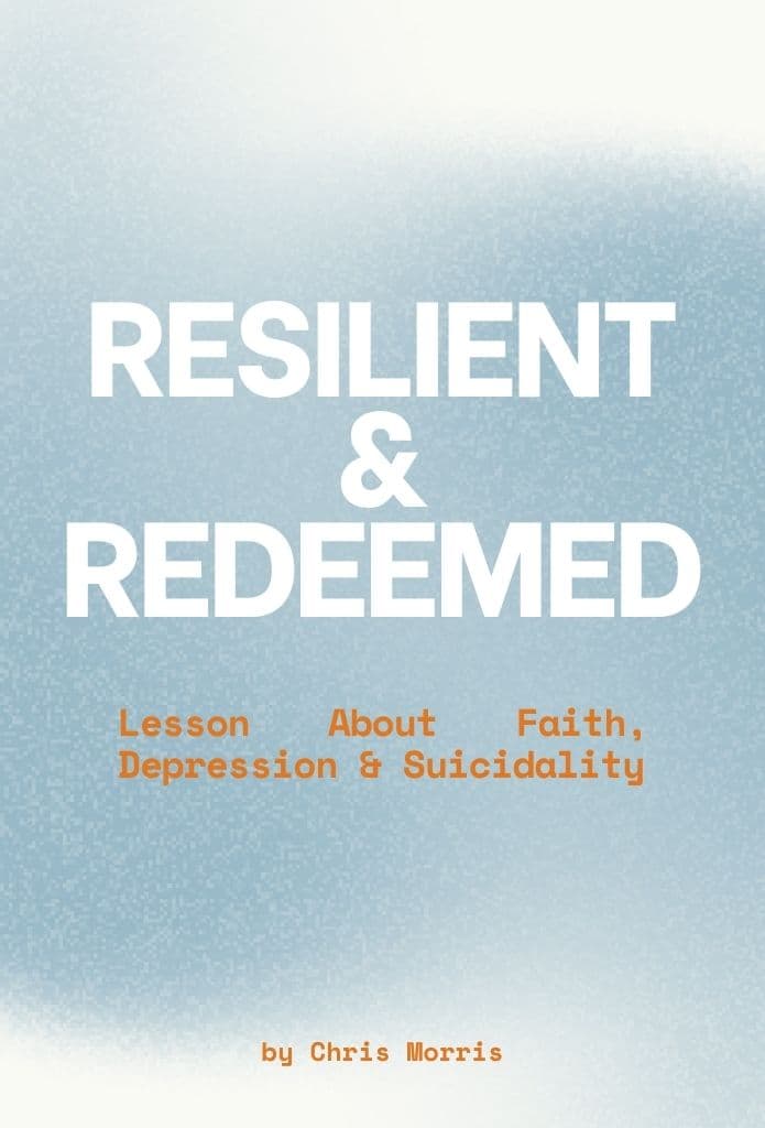 Resilient & Redeemed: Lesson About Faith, Depression & Suicidality image