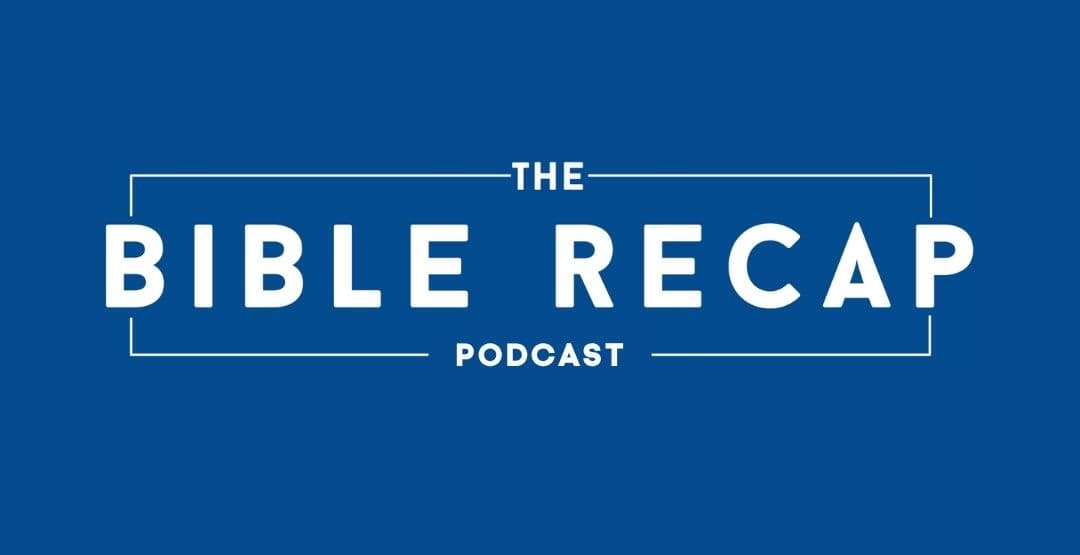 The Bible Recap Podcast