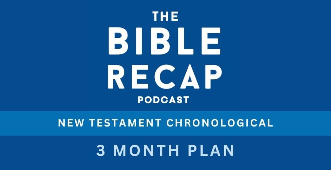 The Bible Recap Podcast - New Testament Chronological